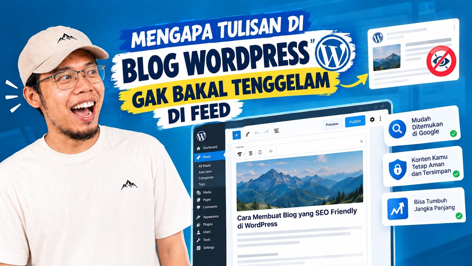 Jangan Nulis di Blog WordPress Kalau Kamu Ingin Karyamu Tenggelam di Feed